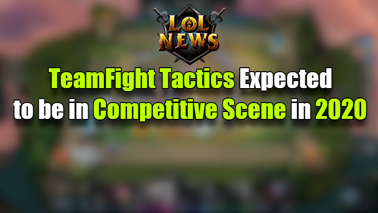 TFT Expected in Competitive in 2020