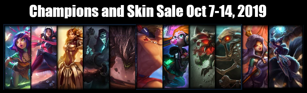 Champions and Skin Sale October 7 - 14, 2019